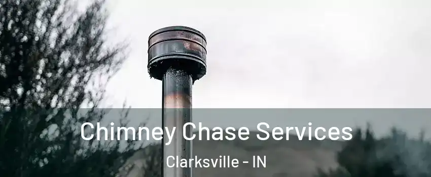  Chimney Chase Services Clarksville - IN