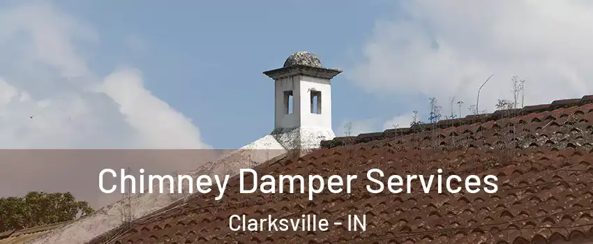  Chimney Damper Services Clarksville - IN