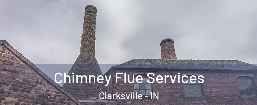  Chimney Flue Services Clarksville - IN