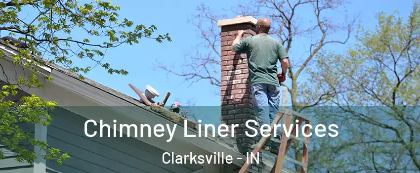  Chimney Liner Services Clarksville - IN