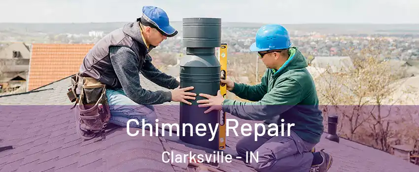  Chimney Repair Clarksville - IN