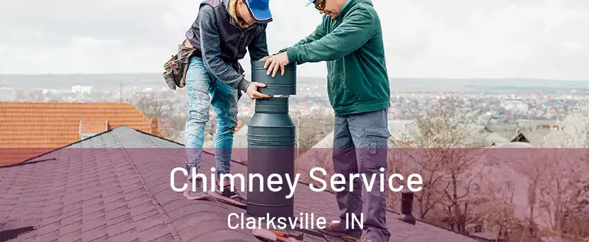  Chimney Service Clarksville - IN