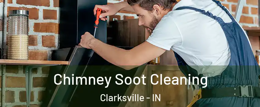  Chimney Soot Cleaning Clarksville - IN
