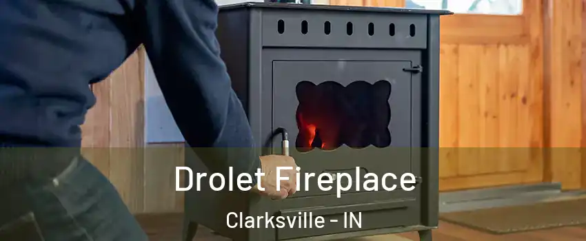  Drolet Fireplace Clarksville - IN