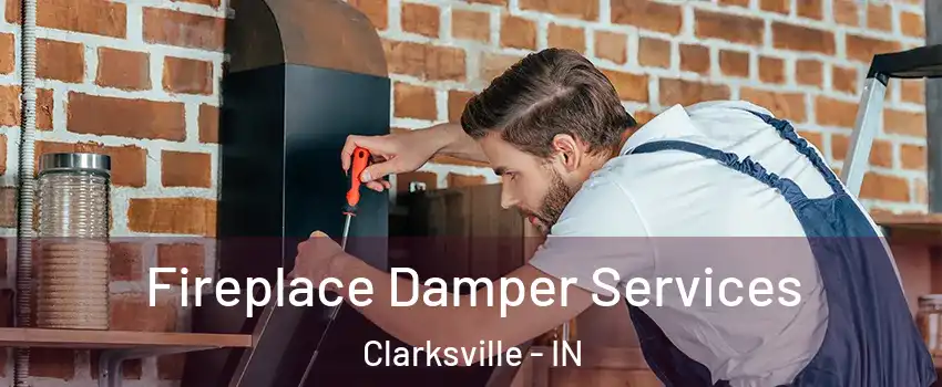  Fireplace Damper Services Clarksville - IN