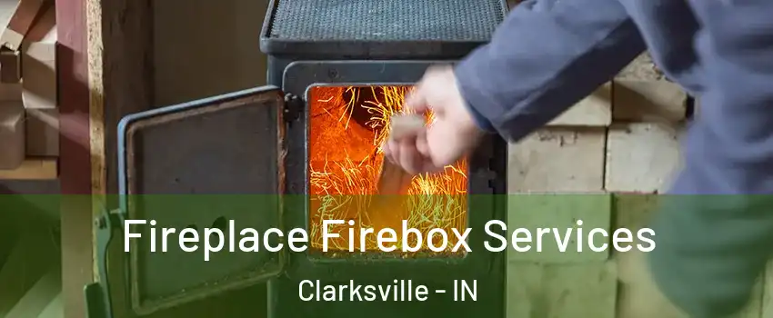  Fireplace Firebox Services Clarksville - IN