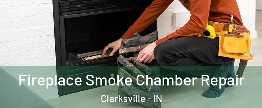  Fireplace Smoke Chamber Repair Clarksville - IN