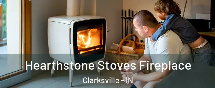  Hearthstone Stoves Fireplace Clarksville - IN