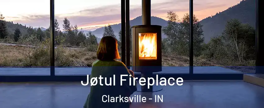  Jøtul Fireplace Clarksville - IN