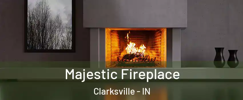  Majestic Fireplace Clarksville - IN