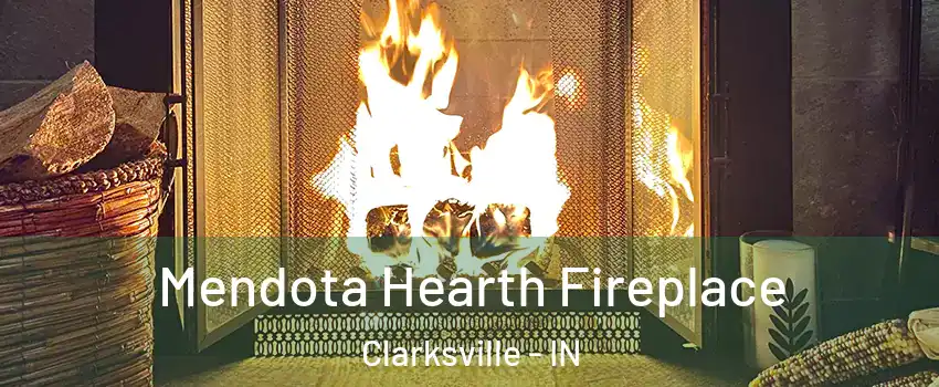  Mendota Hearth Fireplace Clarksville - IN