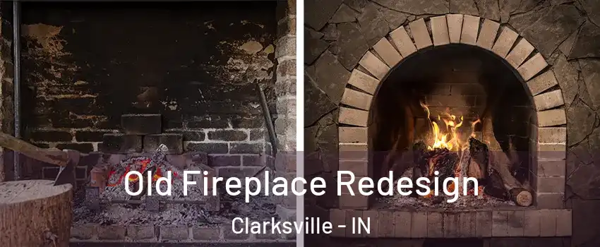  Old Fireplace Redesign Clarksville - IN
