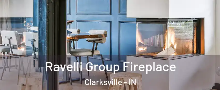  Ravelli Group Fireplace Clarksville - IN