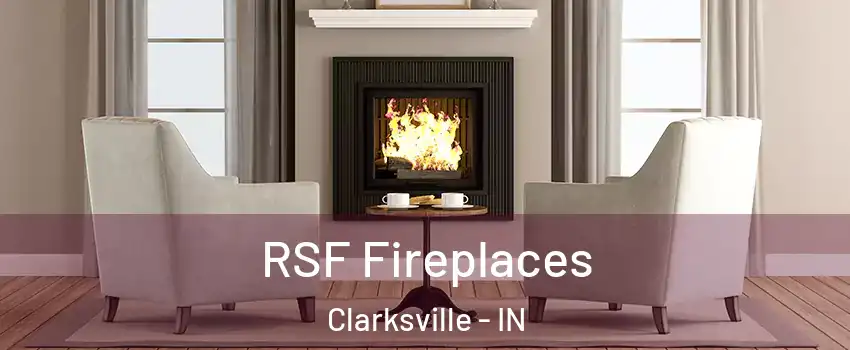 RSF Fireplaces Clarksville - IN